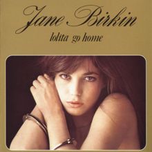 Jane Birkin: Lolita Go Home