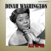 Dinah Washington: All of Me (Digitally Remastered)