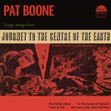 Pat Boone: Sings Songs From Journey To The Centre Of The Earth