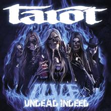 Tarot: Live - Undead Indeed