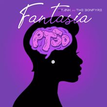 Fantasia: PTSD (feat. Tank & The Bonfyre)