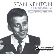 Stan Kenton & His Orchestra: Fascinating Rhythm