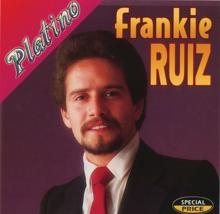 Frankie Ruíz: Serie Platino: Frankie Ruíz