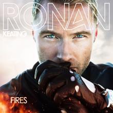 Ronan Keating: Fires