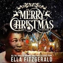 Ella Fitzgerald: The Merry Christmas Collection