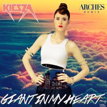 Kiesza: Giant In My Heart (Arches Remix)