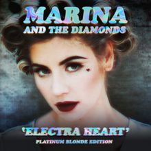 Marïna: Electra Heart (Platinum Blonde Edition)