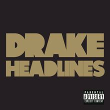 Drake: Headlines (Explicit Version)
