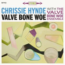 Chrissie Hynde, the Valve Bone Woe Ensemble: Caroline, No (with the Valve Bone Woe Ensemble)