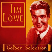 Jim Lowe: Golden Selection (Remastered)