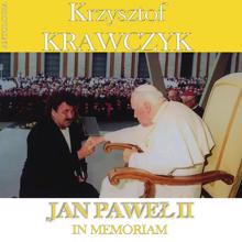 Krzysztof Krawczyk: Jan Paweł II - In Memoriam (Krzysztof Krawczyk Antologia)