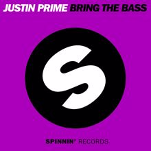 Justin Prime: Bring The Bass