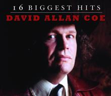 David Allan Coe: David Allan Coe - 16 Biggest Hits