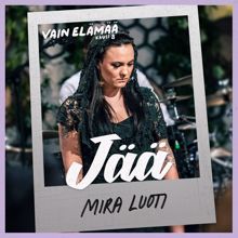 Mira Luoti: Jää (Vain elämää kausi 8)