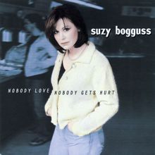 Suzy Bogguss: Nobody Love, Nobody Gets Hurt