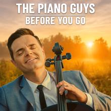 The Piano Guys: Before You Go