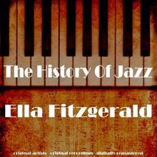 Ella Fitzgerald: The History of Jazz