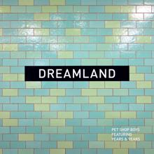 Pet Shop Boys: Dreamland (feat. Years & Years) (2023 Remaster)