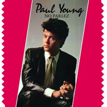 Paul Young: Iron out the Rough Spots (2008 Re-Master Version)