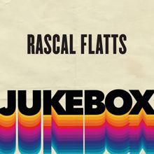 Rascal Flatts: Jukebox