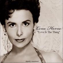 Lena Horne: Love Is the Thing