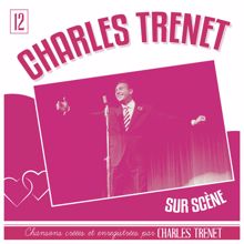 Charles Trenet: Charles Trenet sur scène (Live; Remasterisé en 2017)