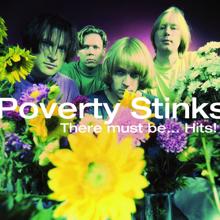 Poverty Stinks: There Must Be...Hits!