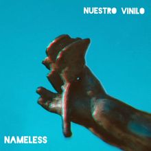 Nameless: Nuestro Vinilo