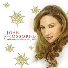Joan Osborne: Christmas Means Love