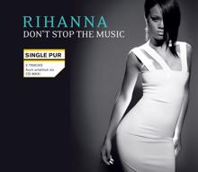 Rihanna: Don't Stop The Music