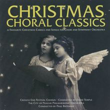 The City of Prague Philharmonic Orchestra: Christmas Choral Classics