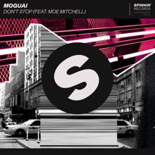 MOGUAI: Don't Stop (feat. Moe Mitchell)