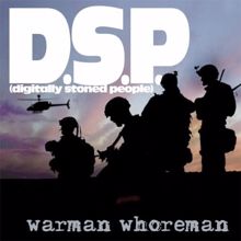 Digitally Stoned People: Warman Whoreman