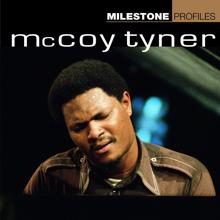 McCoy Tyner: Milestone Profiles