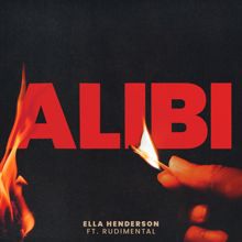 Ella Henderson: Alibi (feat. Rudimental) (TRIBBS Remix)