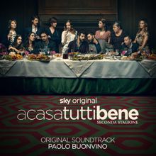 Paolo Buonvino: A casa tutti bene - Seconda stagione