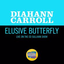 Diahann Carroll: Elusive Butterfly (Live On The Ed Sullivan Show, May 12, 1968) (Elusive ButterflyLive On The Ed Sullivan Show, May 12, 1968)