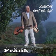 Frank: Irgendwenn