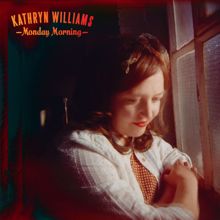 Kathryn Williams: Monday Morning
