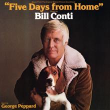 Bill Conti: Five Days From Home (Original Motion Picture Soundtrack)