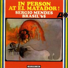 Sergio Mendes: Samba Do Astronauta (Live At El Matador, San Francisco, CA / 1965) (Samba Do Astronauta)