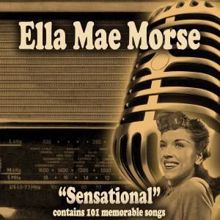 Ella Mae Morse: Sensational