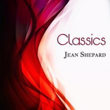 Jean Shepard: Classics