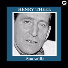 Henry Theel: Unhoita menneet