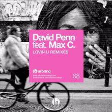 David Penn: Lovin U (feat. Max C) (Federico Scavo Remix)