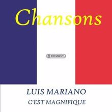 Luis Mariano: Luis Mariano - C'est Magnifique