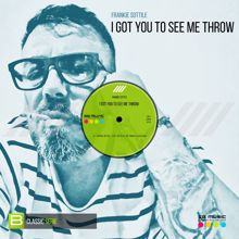 Frankie Sottile: I Got You to See Me Throw (Classix Mix)