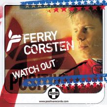 Ferry Corsten: Watch Out