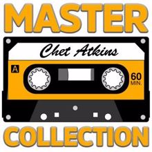 Chet Atkins: Master Collection