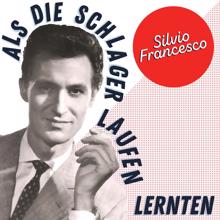 Silvio Francesco: Als die Schlager laufen lernten